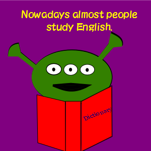 Nowadays almost people study English.